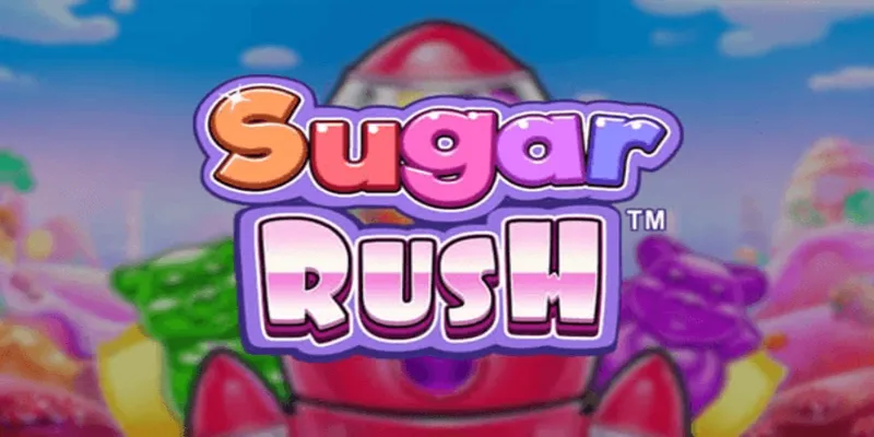 Sugar Rush là một trò chơi cá cược rất nổi tiếng