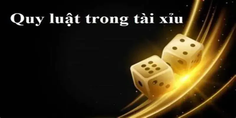 quy luật tài xỉu